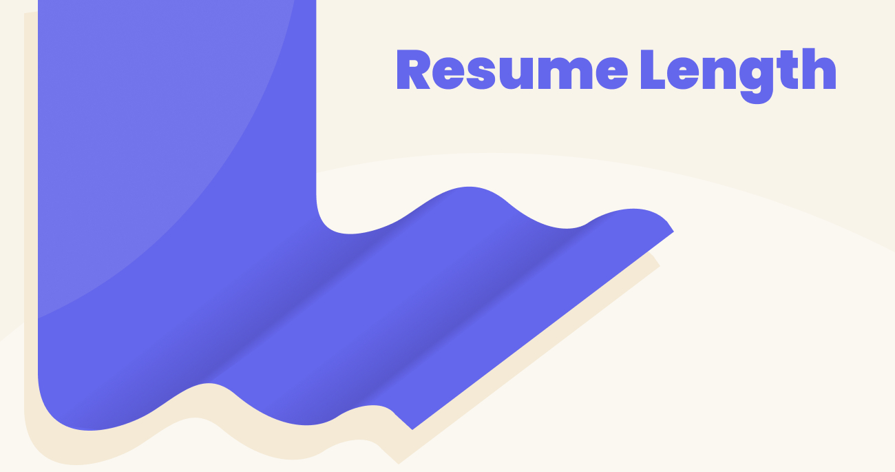 The Perfect Resume Length: How Long Should Your Resume Be?